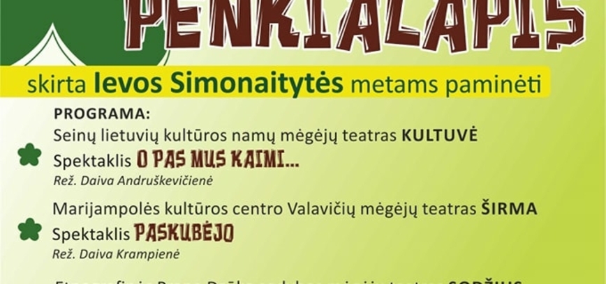 XV Mėgėjų teatrų šventė „ Dobilėlis penkialapis“, skirta Ievos Simonaitytės metams paminėti