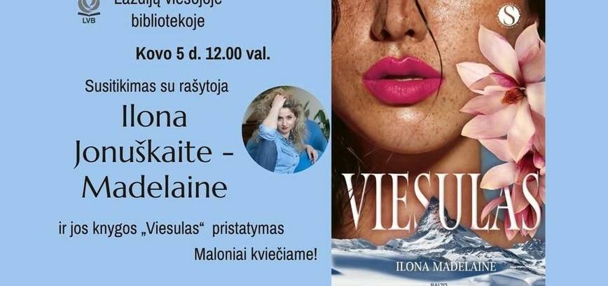 Treffen mit Ilona Jonuškaitė-Madelaine aus Lazdija und Präsentation ihres Buches „Viesulas“ 