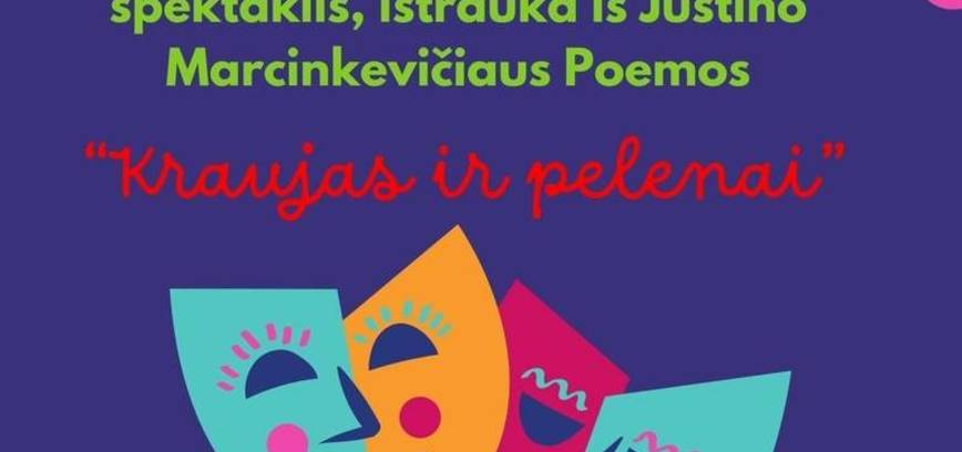 Valavičių mėgėjų teatro spektaklis, ištrauka iš Justino Marcinkevičiaus poemos ,,Kraujas ir pelenai“