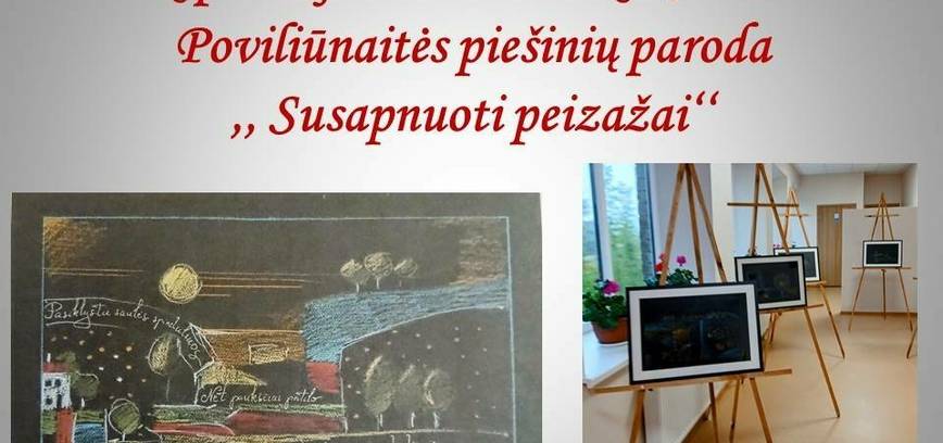 Выставка «Мечтательные пейзажи» художницы Ю. Повилюнайте 