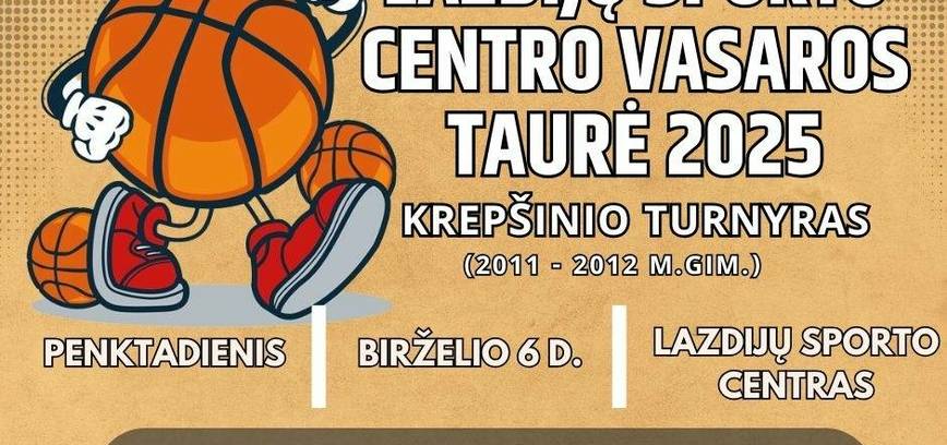 Летний баскетбольный турнир спортивного центра Лаздияй 2025 г.