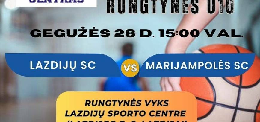 Draugiškos krepšinio rungtynės U10