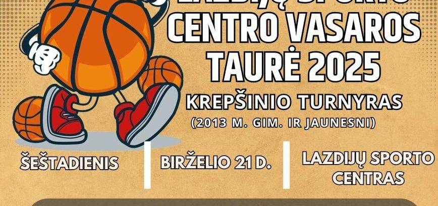 Lazdijai Sports Center Summer Basketball Tournament 2025