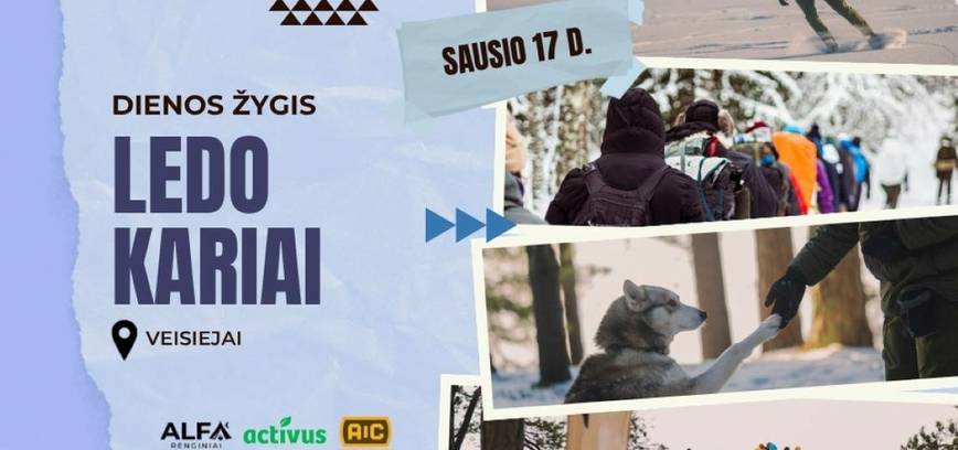 Dienos žygis -LEDO KARIAI