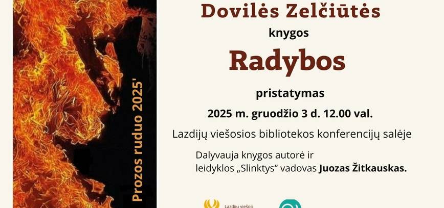 Dovilės Zelčiūtės romano „Radybos“ pristatymas