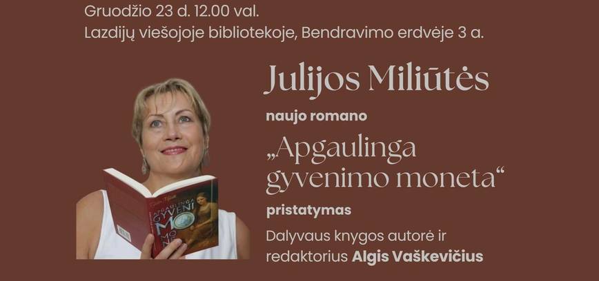 Prezentacja „Zwodniczej monety życia” autorstwa Julii Miliūtė