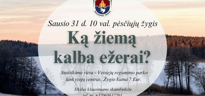 Pėsčiųjų žygis ,,Ką žiemą kalba ežerai?