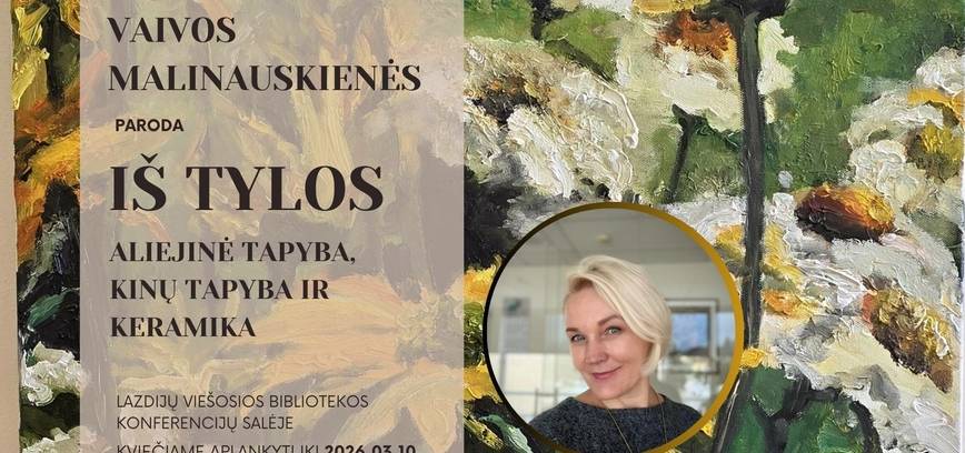 Vaivos Malinauskienės personalinė paroda 
