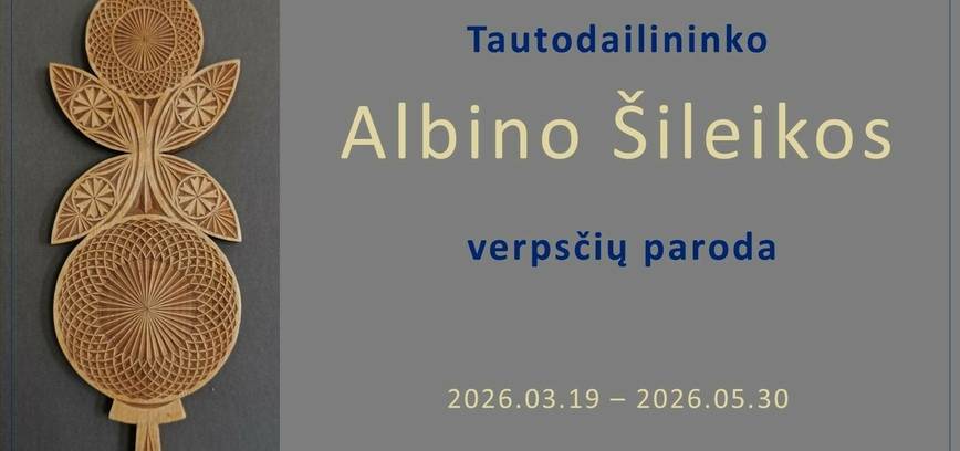 Wystawa wrzecion artysty ludowego Antanasa Šileiki