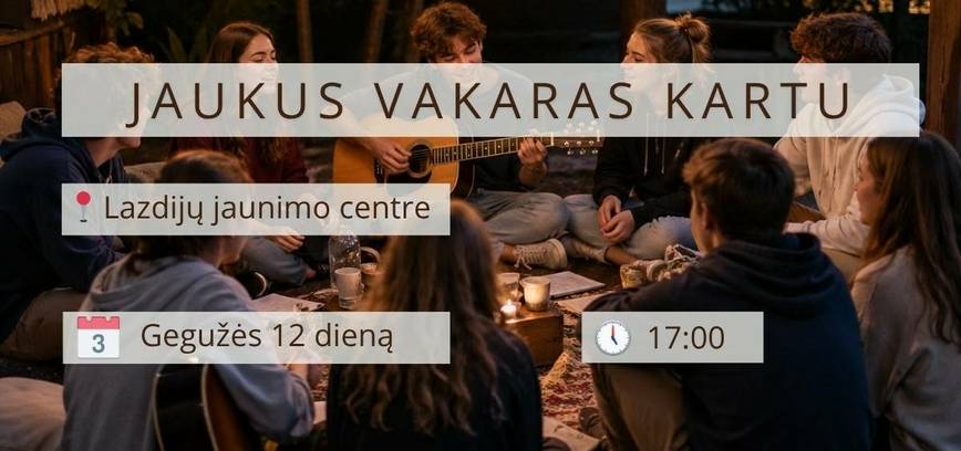 A cozy evening together at the Lazdijai Youth Center