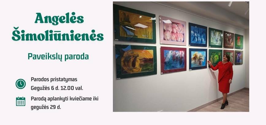 Exhibition of paintings by Angelė Šimoliūnienė