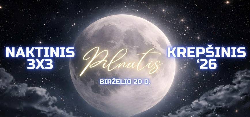 NAKTINIS 3x3 KREPŠINIS „PILNATIS” 