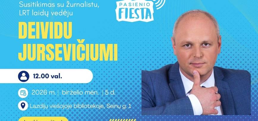 Susitikimas su žurnalistu Deividu Jursevičiumi