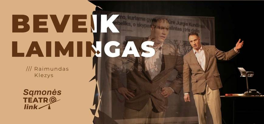Monospektaklis ,,Beveik laimingas
