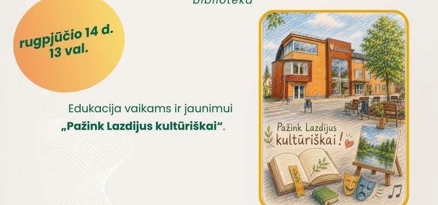 Edukacija vaikams ir jaunimui ,,Pažink Lazdijus kultūriškai
