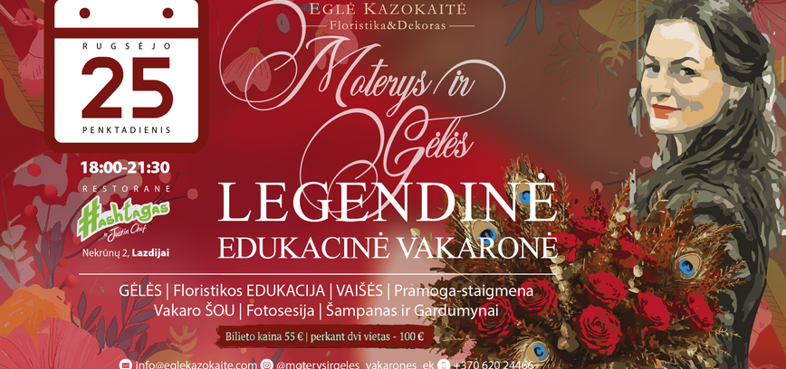 Legendinė edukacinė vakaronė ,,Moterys ir gėlės