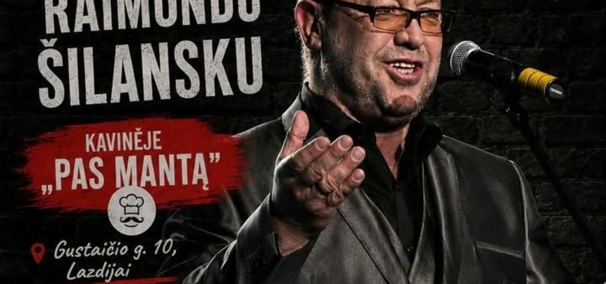 Juodo humoro vakaras su Raimondu Šilansku
