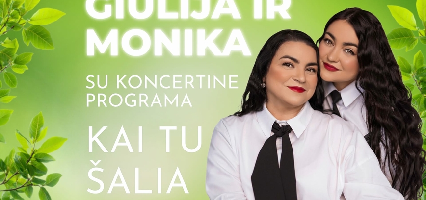 Giulija i Monika z programem koncertowym „Kiedy jesteś blisko”