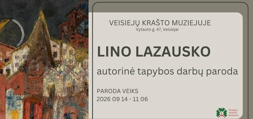 Lino Lazausko autorinė tapybos darbų paroda