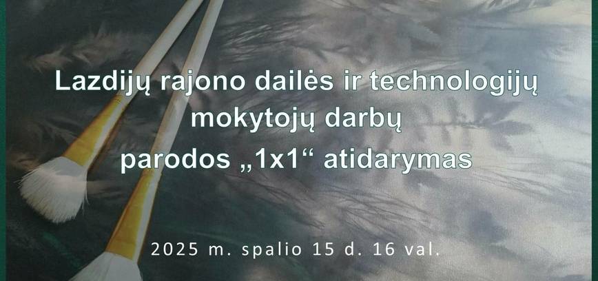Wystawa prac nauczycieli sztuki i technologii z rejonu Łoździeje 1X1