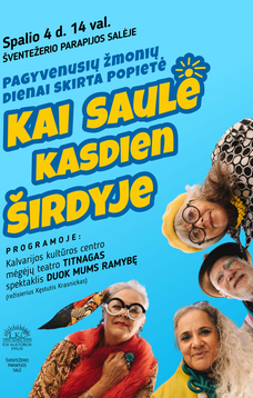 Popietė „Kai saulė kasdien širdyje“, skirta Pagyvenusių žmonių dienai