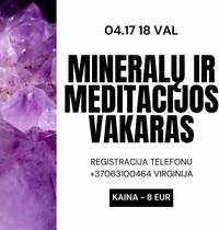 Evening of minerals and meditation