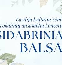 Vokalinių ansamblių koncertas SIDABRINIAI BALSAI