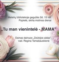 Popołudnie poświęcone Dniu Matki „Jesteś dla mnie tą jedyną – Mamo”