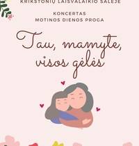 Concert, on the occasion of Mother's Day, "For you, Mommy, all the flowers"