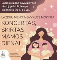 Concert of Lazdijai Art School students dedicated to Mother's Day