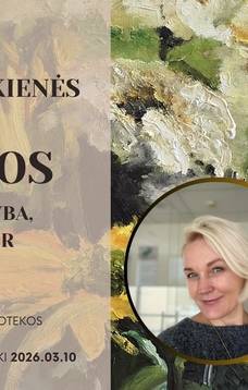 Vaivos Malinauskienės personalinė paroda "Iš tylos"