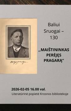 Literatūrinė popietė ,,Maištininkas perėjęs pragarą'' - B.Sruogai - 130