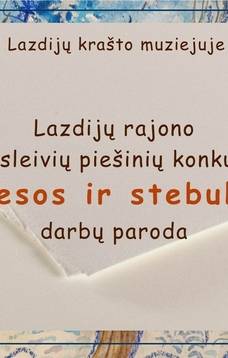Lazdijų r. moksleivių piešinių konkurso "Šviesos ir stebuklai" darbų paroda