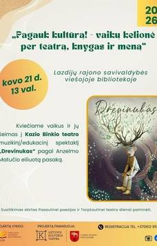 "Pagauk kultūrą!"- vaikų kelionė per teatrą, knygas ir meną