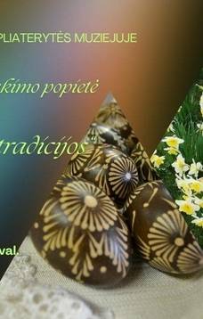 Tradicinė Velykų popietė "Gyvos Velykų tradicijos"