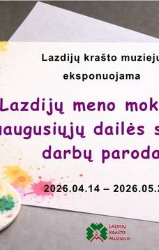 Lazdijų meno mokyklos suaugusiųjų dailės darbų parodos pristatymas