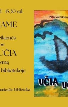 Zitos Valeikienės knygos "UČIA UČIA" pristatymas