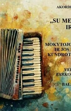 Wieczór muzyki akordeonowej „Z miłością do akordeonu i ludzi”