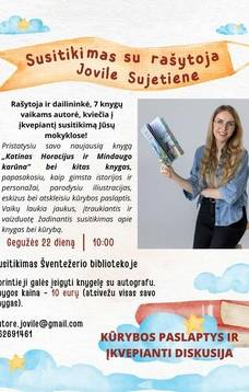 Susitikimas su rašytoja Jovile Sujetiene