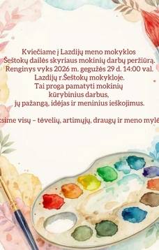 Lazdijų meno mokyklos Šeštokų dailės skyriaus mokinių darbų peržiūra
