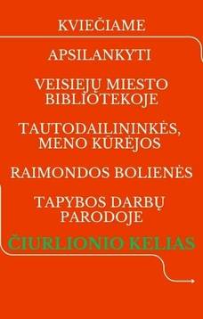 Raimondos Bolienės tapybos darbų paroda ,,Čiurlionio kelias" 