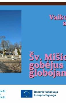Šv. Mišios už globėjus ir globojamus vaikus