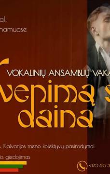 Vokalinių ansamblių vakaras „Per gyvenimą su daina“ ir Tautiškos giesmės giedojimas