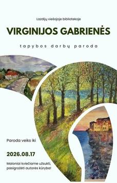 Virginijos Gabrienės tapybos darbų paroda