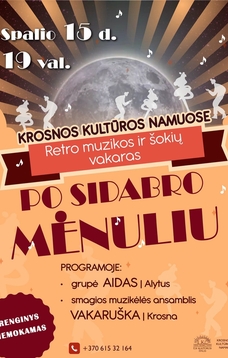 Retro muzikos ir šokių vakaras "Po sidabro mėnuliu"