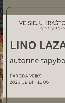 Lino Lazausko autorinė tapybos darbų paroda