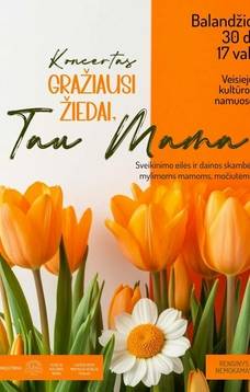 Koncert "Najpiękniejsze Kwiaty, Dla Ciebie Mamo"