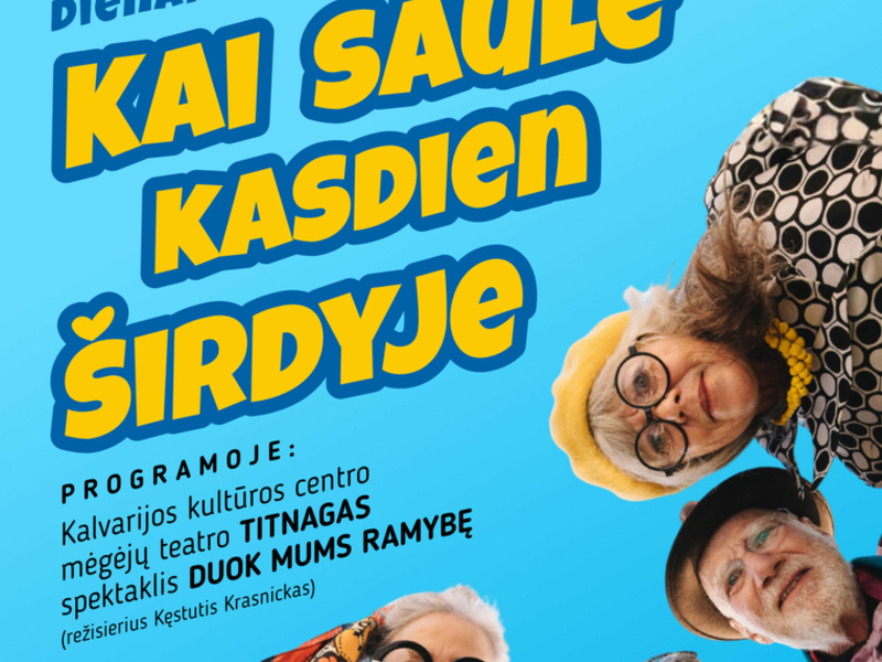 Popietė „Kai saulė kasdien širdyje“, skirta Pagyvenusių žmonių dienai
