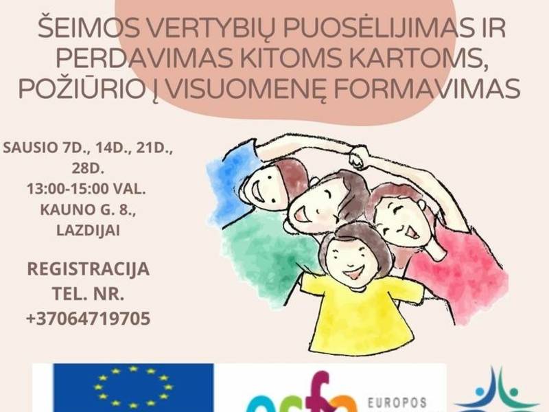 Nemokama savitarpio pagalbos grupė "Šeimos vertybių puoselėjimas ir perdavimas kitoms kartoms, požiūrio į visuomenę formavimas"
