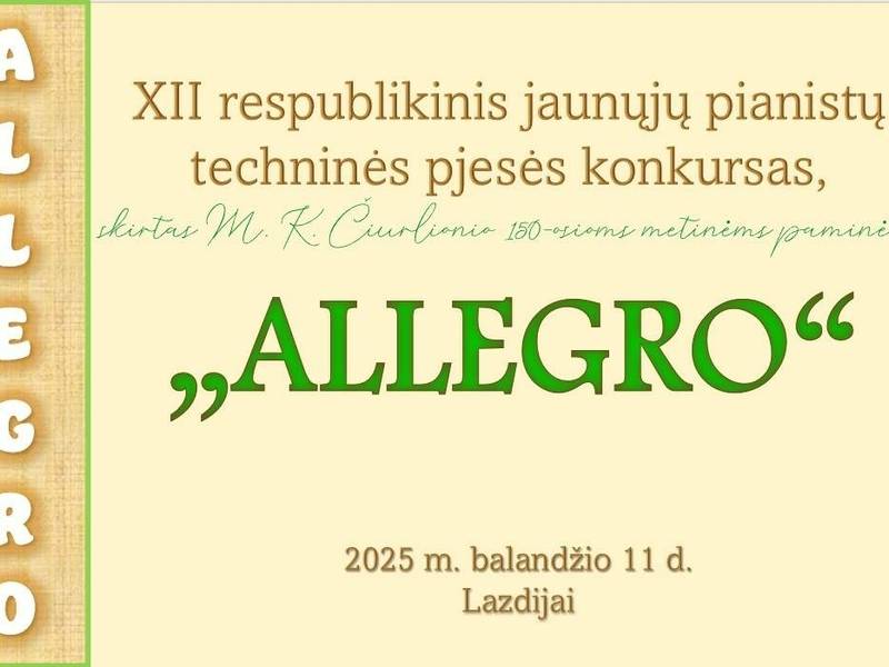 XII respublikinis jaunųjų pianistų, techninės pjesės konkursas "Allegro"